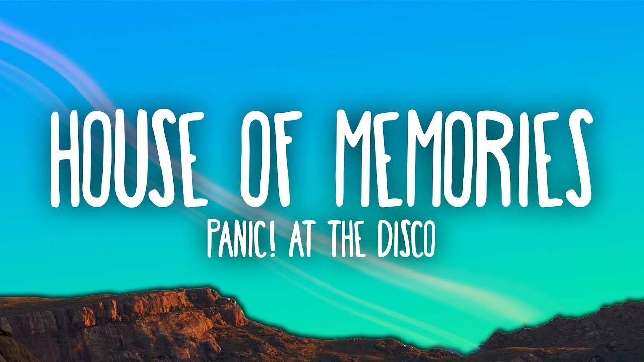 Panic! At The Disco - House of Memories