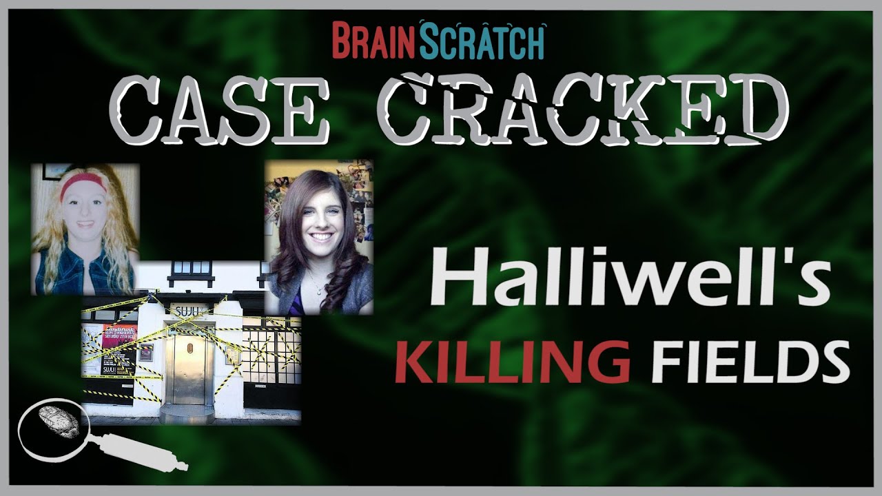 Case Cracked: Halliwell's Killing Fields