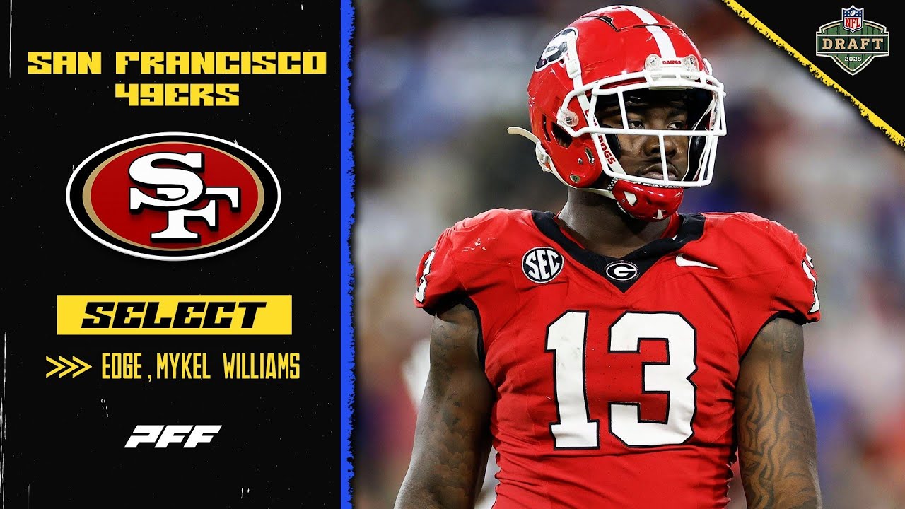 San Francisco 49ers Select EDGE Mykel Williams | 2025 NFL Draft | PFF