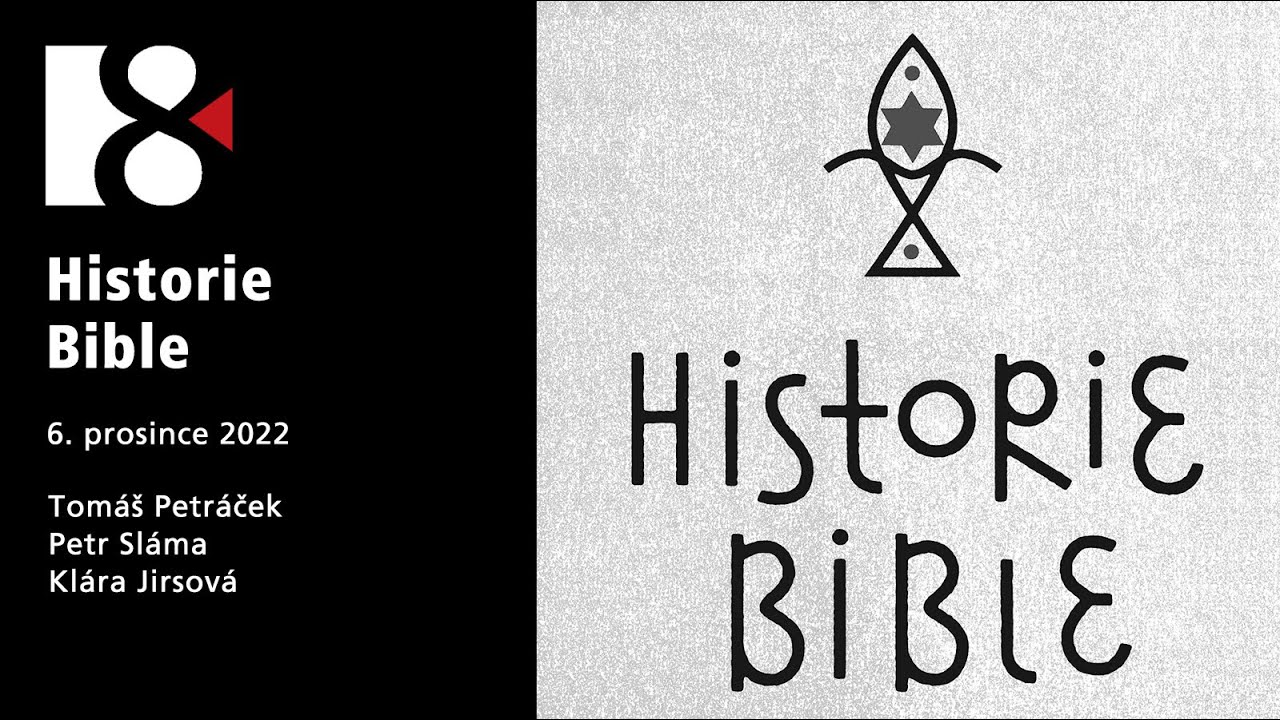 Historie Bible (2. prosince 2022)