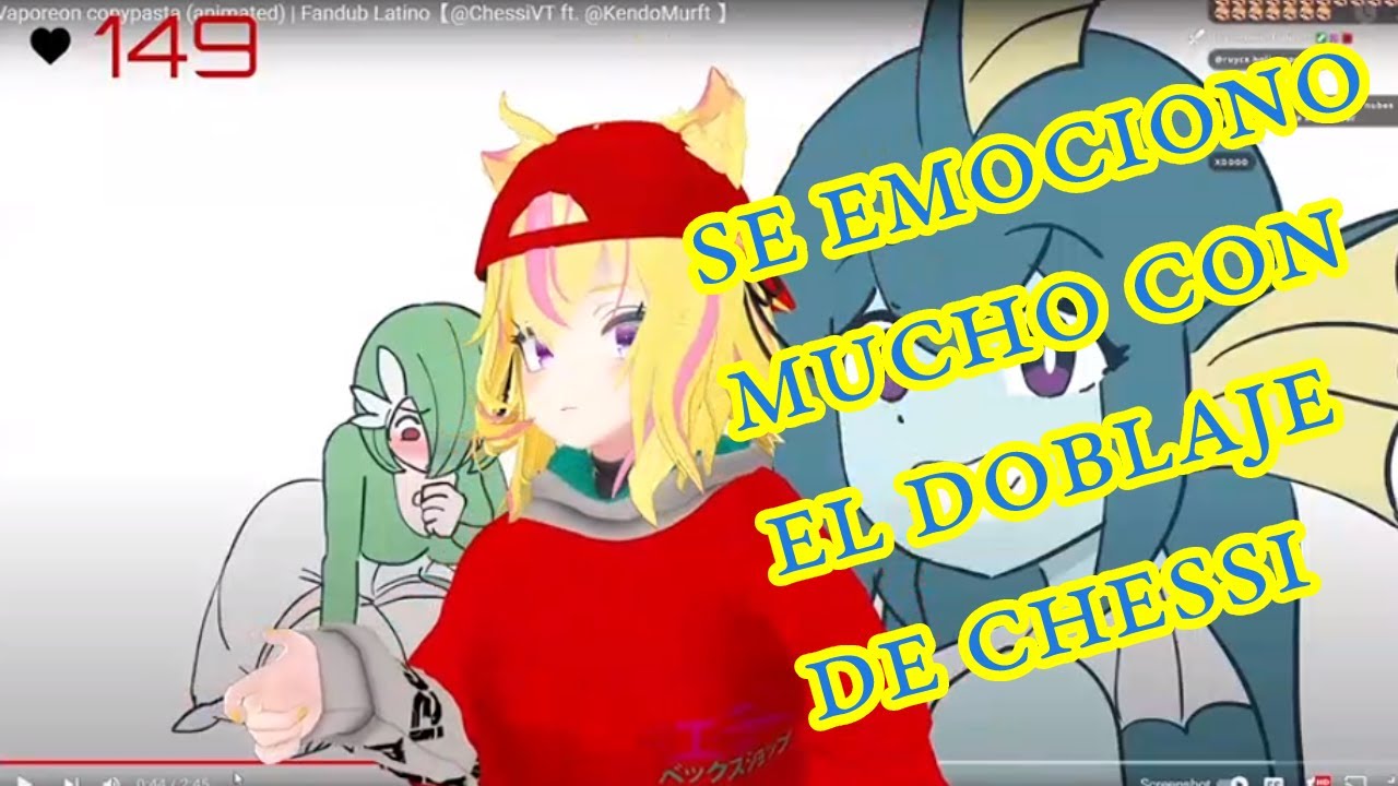 Se Emociona Mucho Con El Doblaje De Chessi