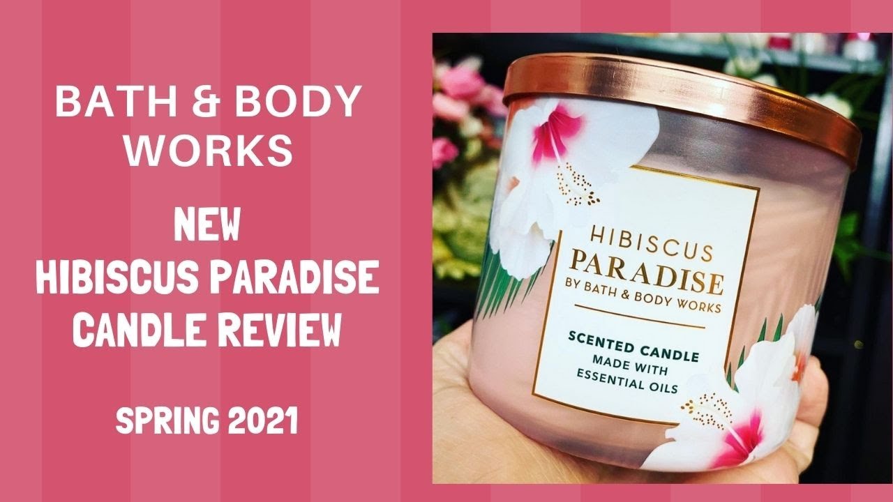 Bath & Body Works NEW Hibiscus Paradise Candle Review