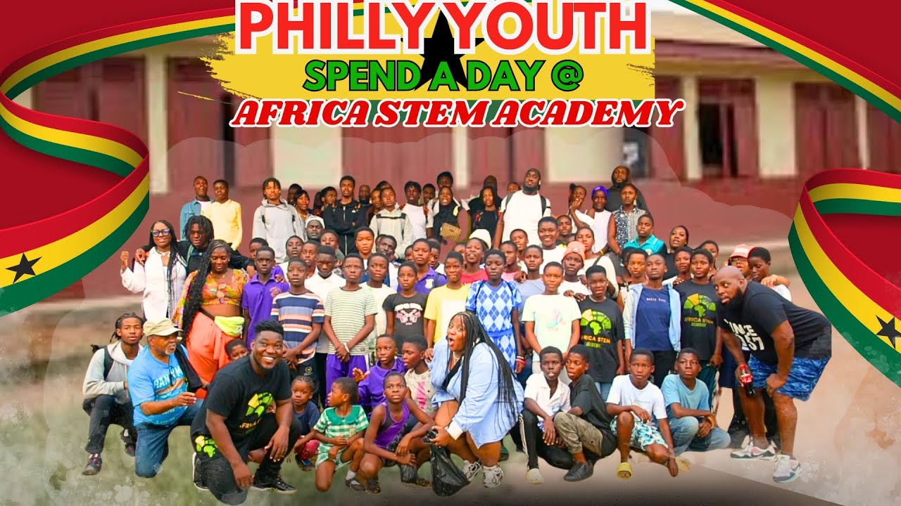 Philadelphia Youth Join STEM Day at Africa STEM Academy in Ghana 🌍🔬