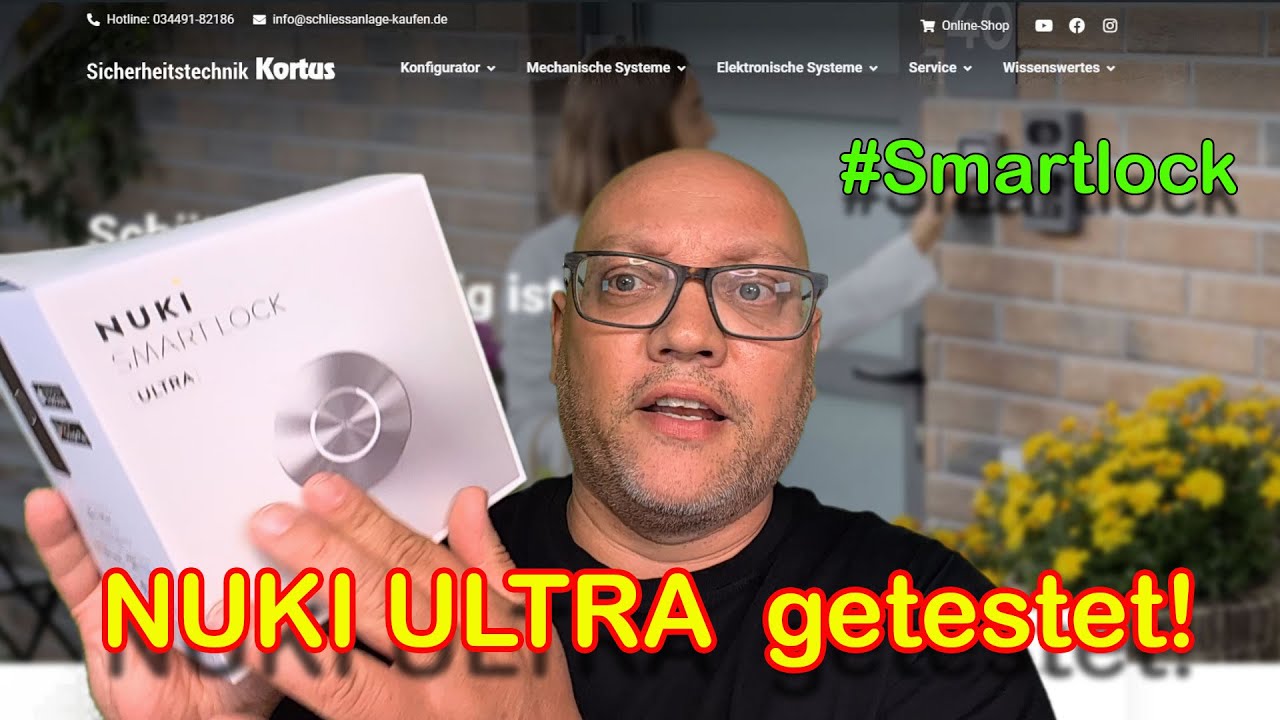 🔒 NUKI Ultra im Test: Für wen lohnt sich das neue Smart Lock? 🚪✨