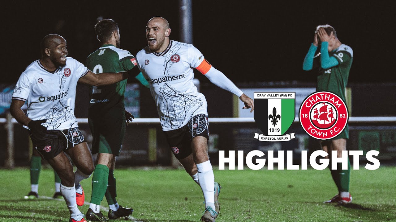 Match Highlights: Cray Valley PM v Chats / Isthmian League