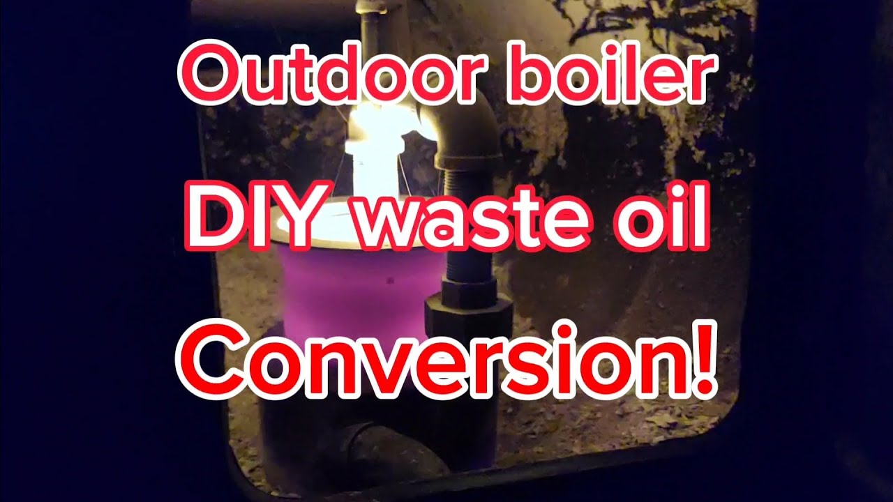 Homemade outdoor boiler that runs on waste motor oil and wood! Cheap heat!