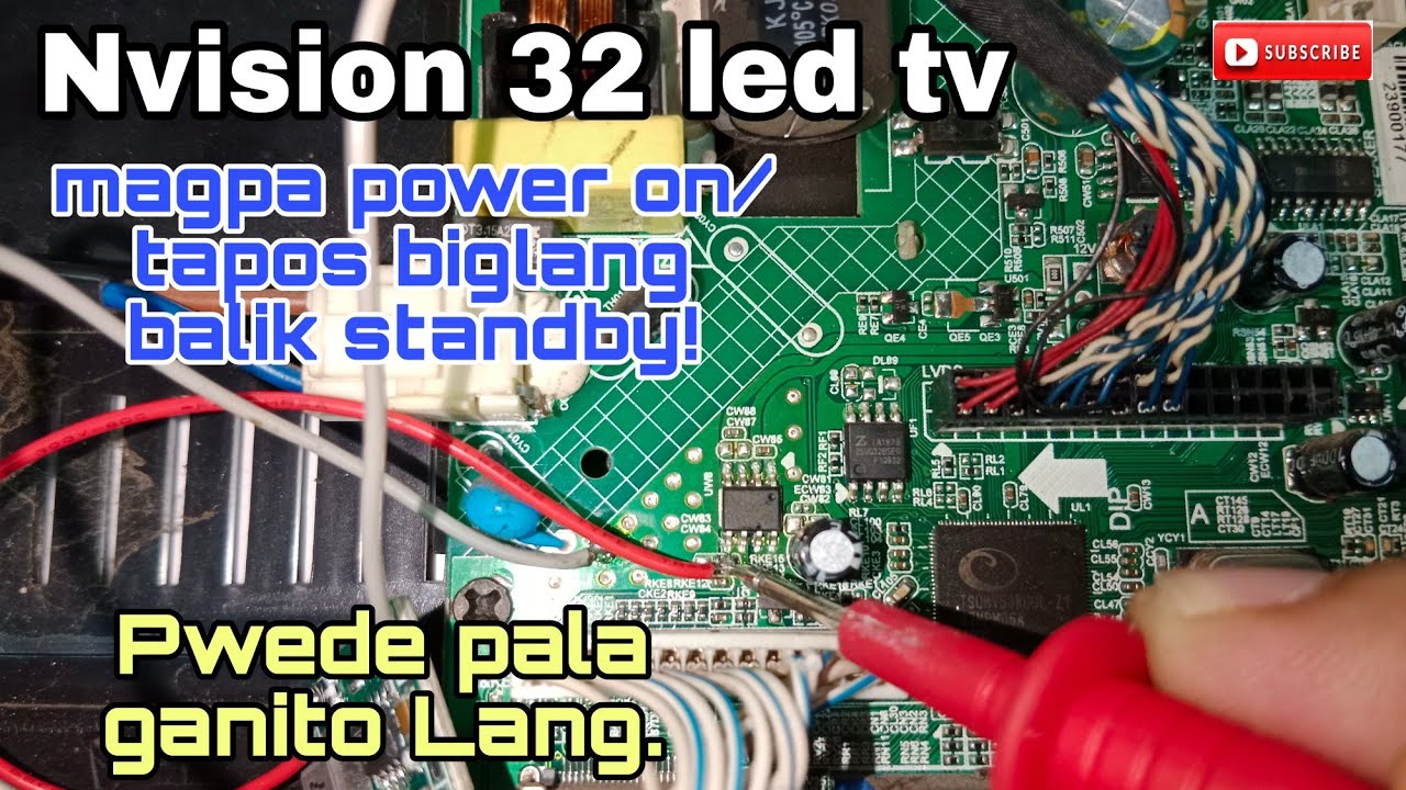 Nvision 32 led tv Aandar tapos biglang mamamatay/Panu Ayusin?