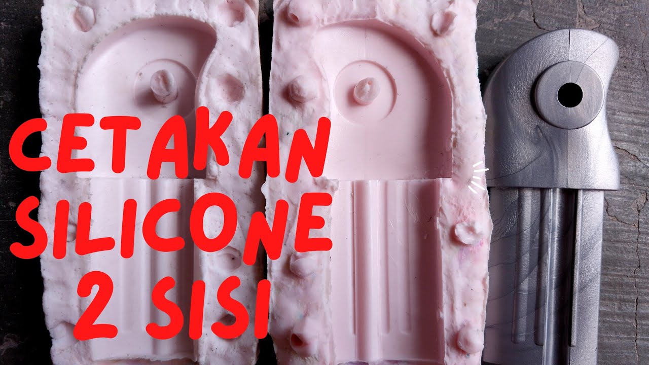 Tutorial lengkap  cara membuat cetakan 2 sisi menggunakan silicone rubber (PART 1)