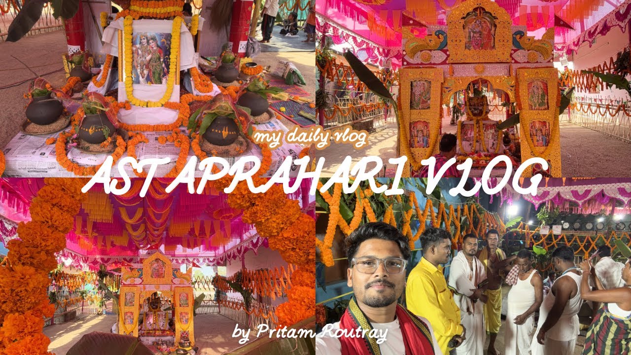 ASTAPRAHARI VLOG Day 1&2|| #vlog38 #odishavloger #devotional 