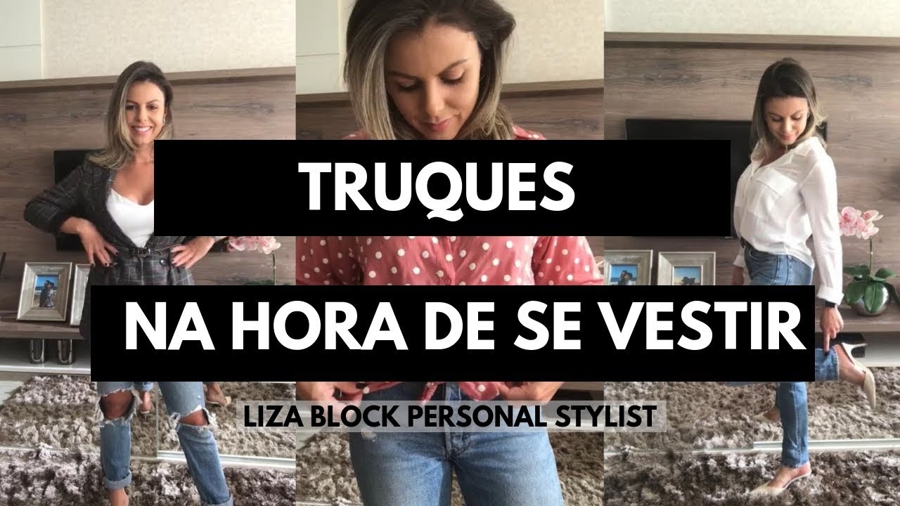 Truques Estilosos Na Hora de Montar Looks I Liza Block