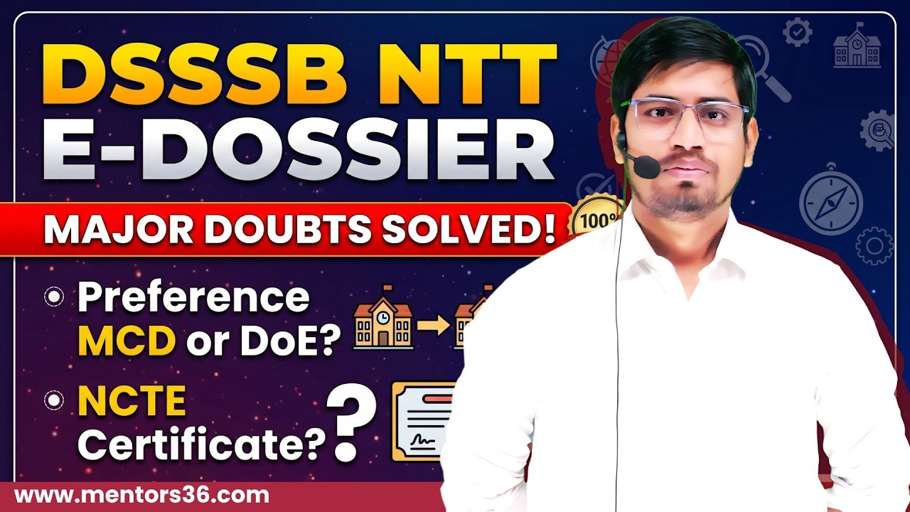 MCD or DoE? Which is Better? | DSSSB NTT E-Dossier Major Doubts & NCTE Certificate Solved