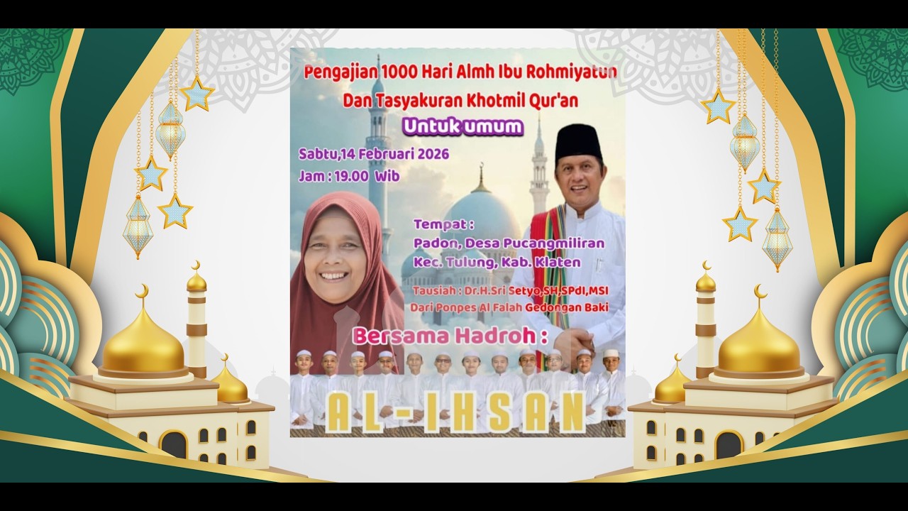 #livestreaming Pengajian 1000 almh ibu Rohmiyatun & Tasyakuran Khotmil Qur,an