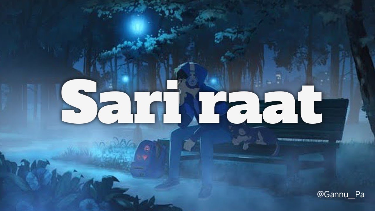 🎵 [Sari raat] — Original Song | Official Music Video