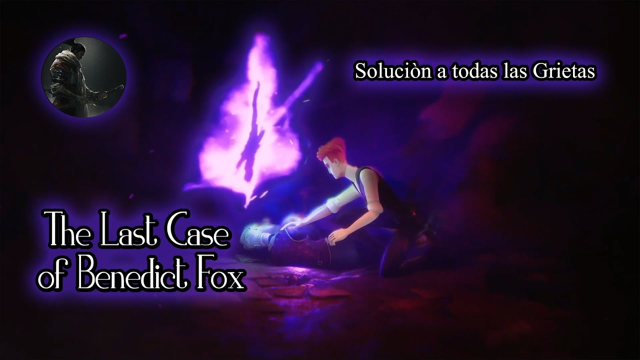The Last Case Of Benedict Fox/Solucion a todas las ''Grietas''/Xbox-series X/Steam Guia 100%