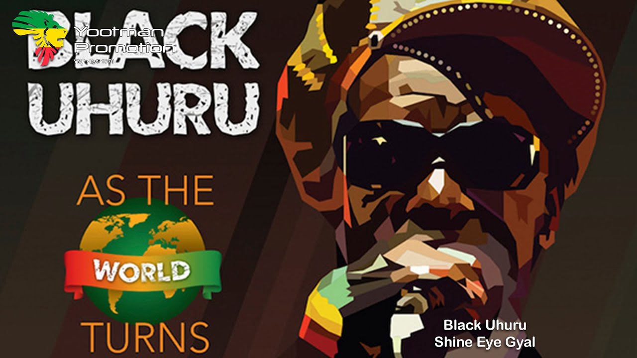 Black Uhuru - Shine Eye Gal & Dub (1979) QHD Quality