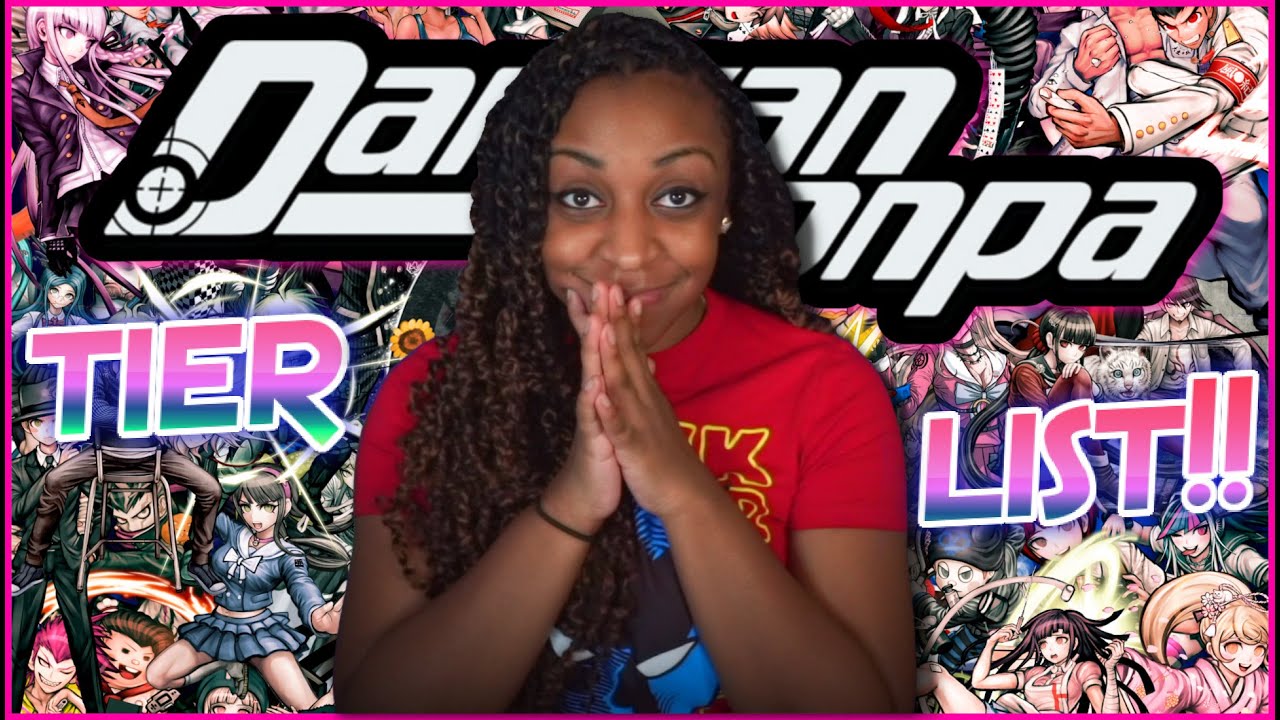My Danganronpa Character Tier List!!! | (THH, Goodbye Despair, Ultra Despair Girls, V3)