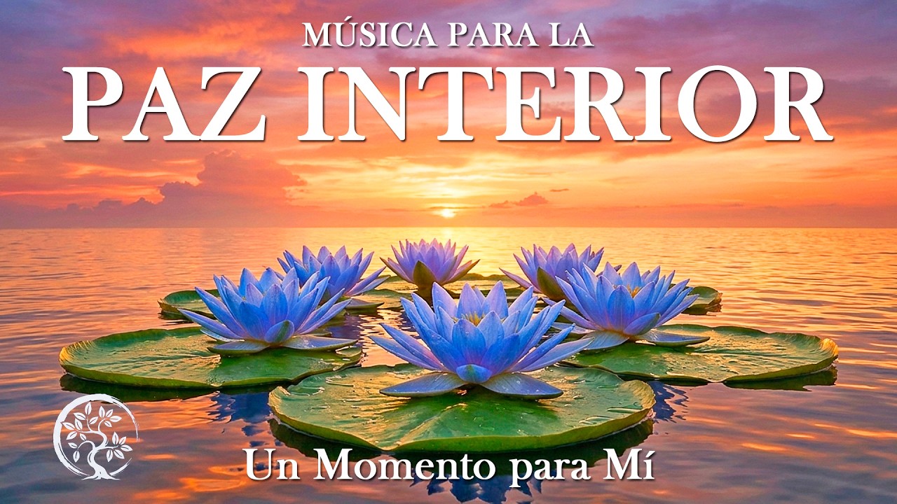 (SIN PUBLICIDAD) Un Momento para Mí / Música para la Paz Interior
