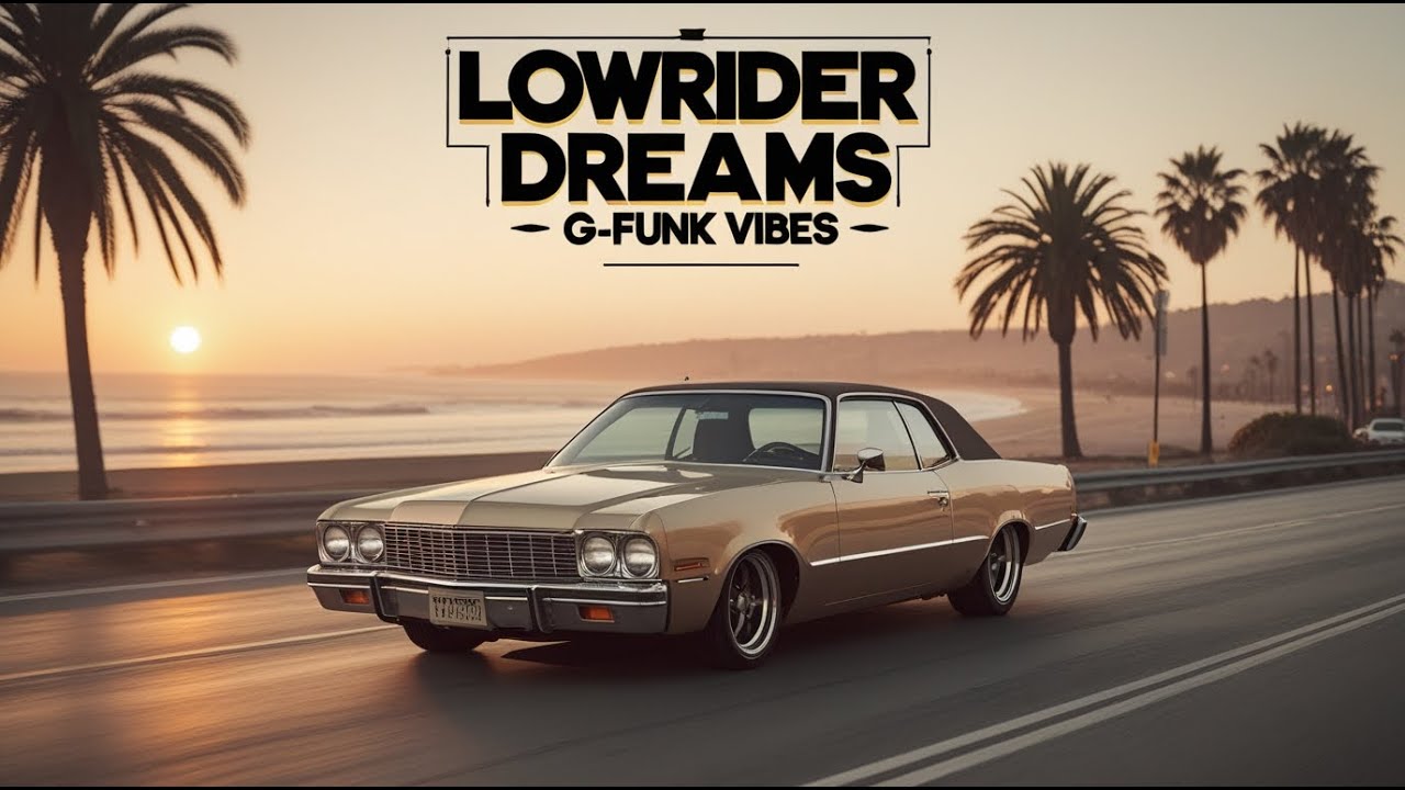 Lowrider Dreams Vol.1 | Ride With G-Funk & Street Sunset
