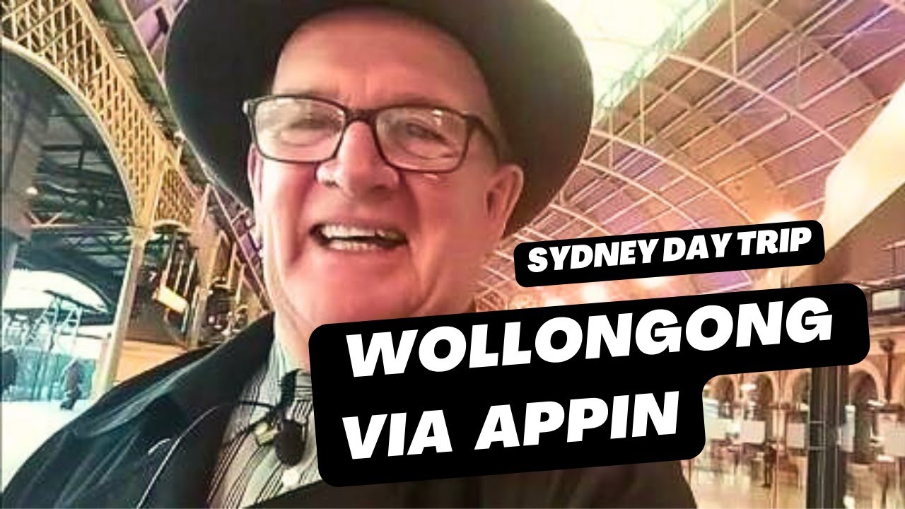 Train/Bus, OPAL CARD, DAY TRIP: From SYDNEY to APPIN, followed by Wollongong, and back to Sydney.