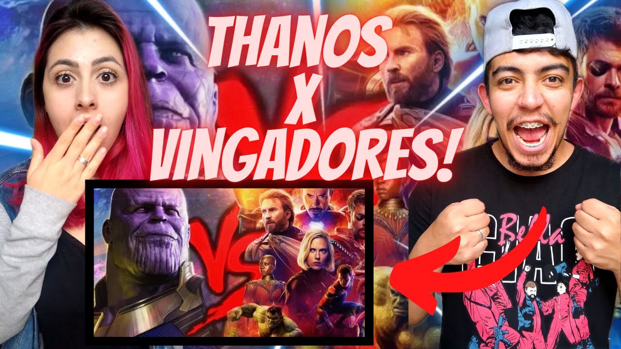 REACT - THANOS X VINGADORES (DUELO DE TITÃS/7MZ) - CASALZINHO