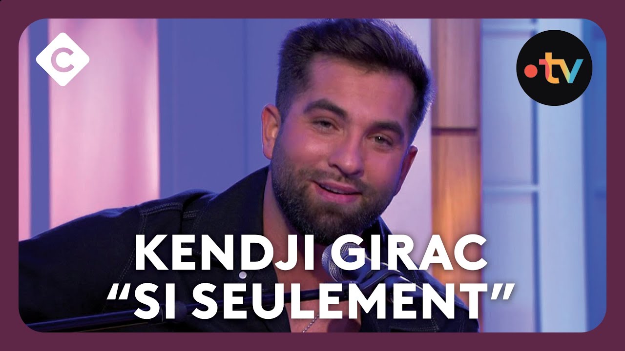 Kendji Girac - “Si seulement” en live - C à vous