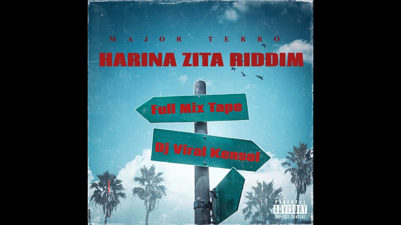 Harina Zita Riddim Pro By Major Terro Best Songs Full Mixtape By Dj Viral Kensol Zw