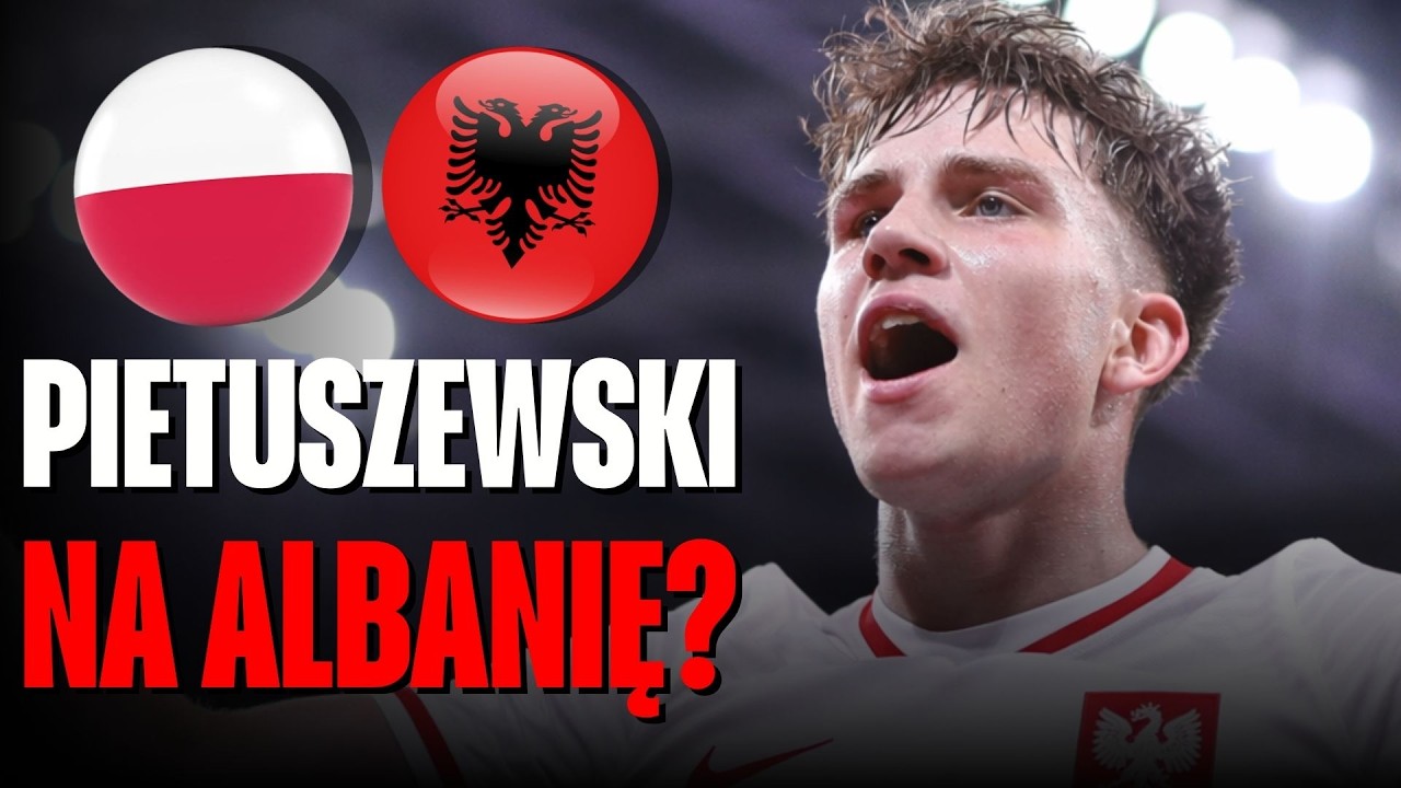 RANKING FIFA | POLSKA - ALBANIA | OSKAR PIETUSZEWSKI OD POCZĄTKU? JAK ZAGRAMY W P&Oacute;ŁFINALE BARAŻY?