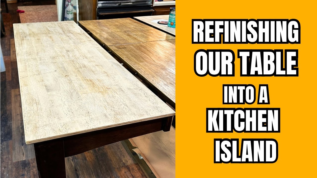Refinishing Our Table into a Kitchen Island