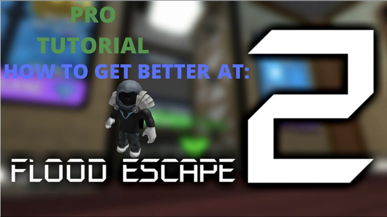 How To Get Better At Flood Escape 2: Maps, Speed, Shortcuts, Buttons And More | FE2 pro tutorial