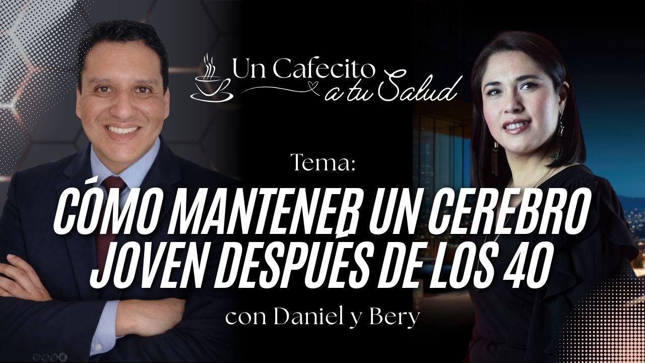 ☕️ Cafecito a tu Salud |  Cómo mantener un cerebro joven después de los 40 🧠✨