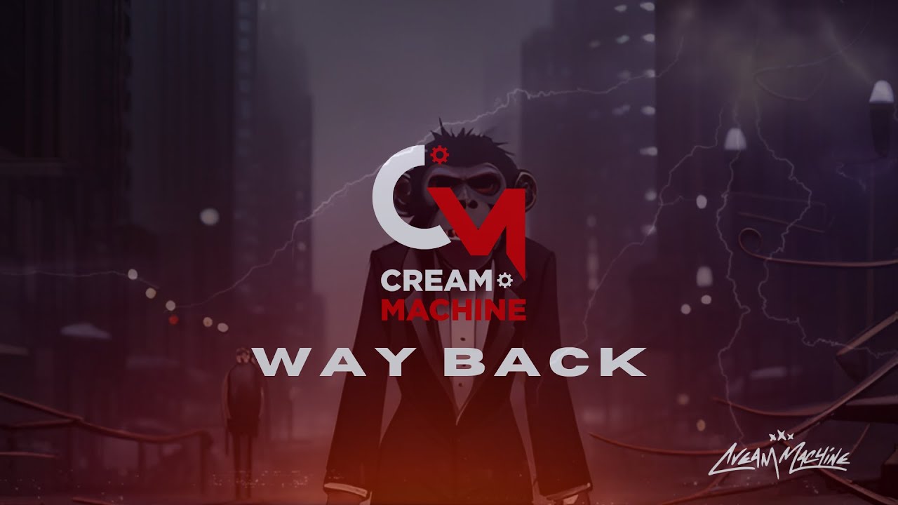 Cream Machine - Way back (Lyrics)