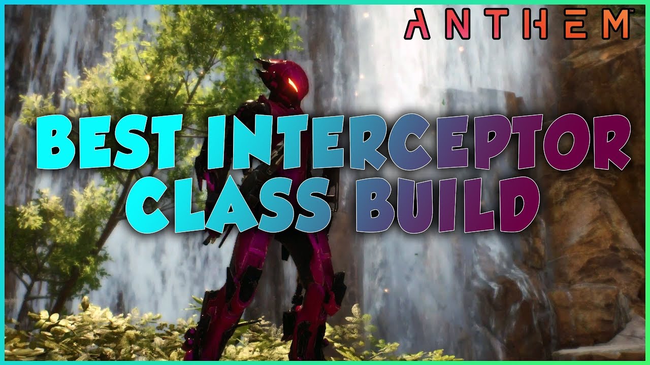 BEST INTERCEPTOR CLASS BUILD IN ANTEHM
