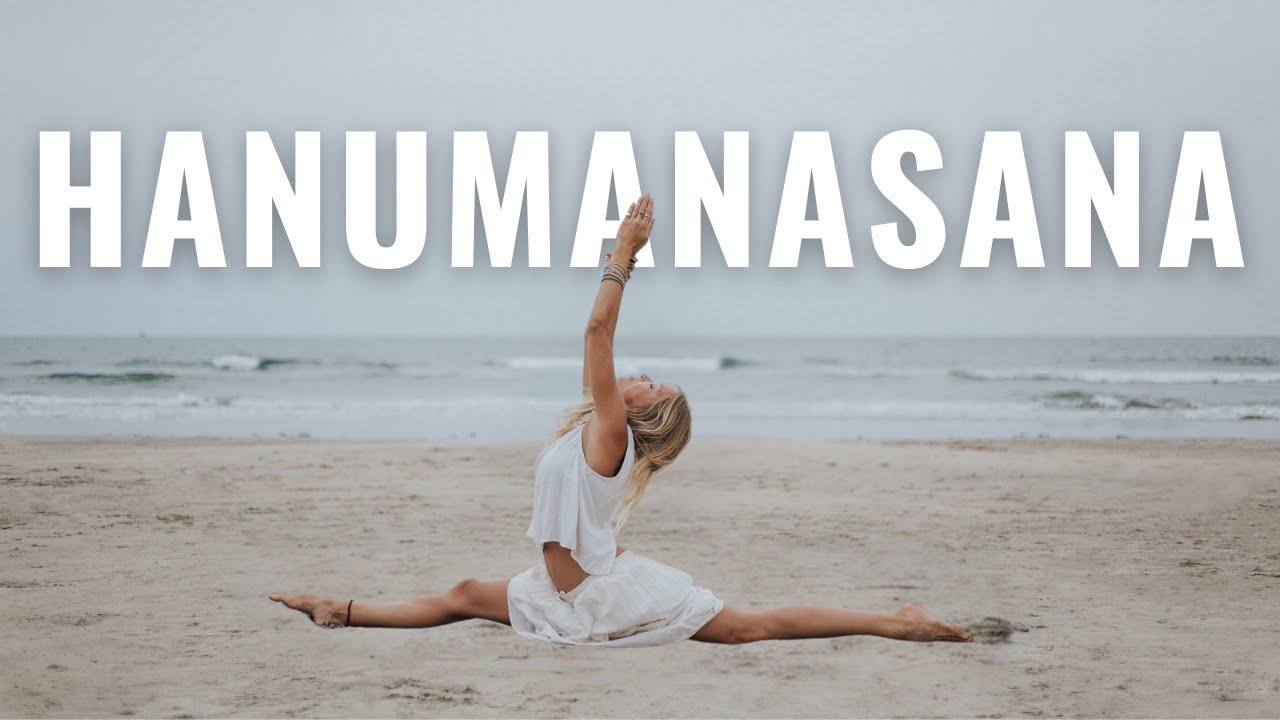 Tutorial: hanumanasana paso a paso en yoga