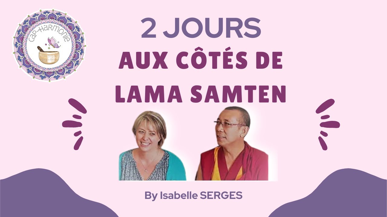 Rencontre avec un moine Bouddhiste - Mes 2 jours aupr&egrave;s de Lama Samten