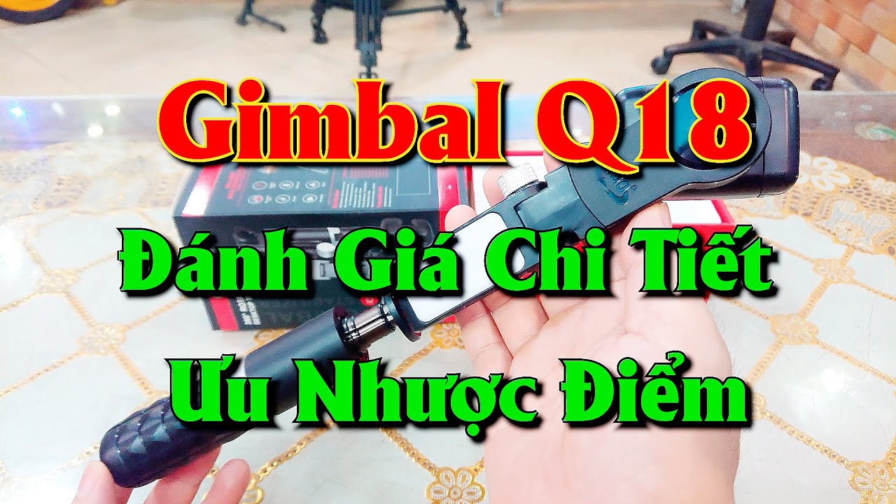 GIMBAL Q18: Подробный обзор преимуществ и недостатков