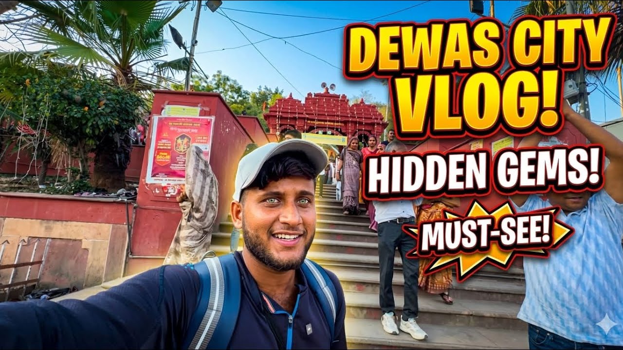 &ldquo;Ye Dewas hai?! Full City Tour | Madhya Pradesh Vlog&rdquo;