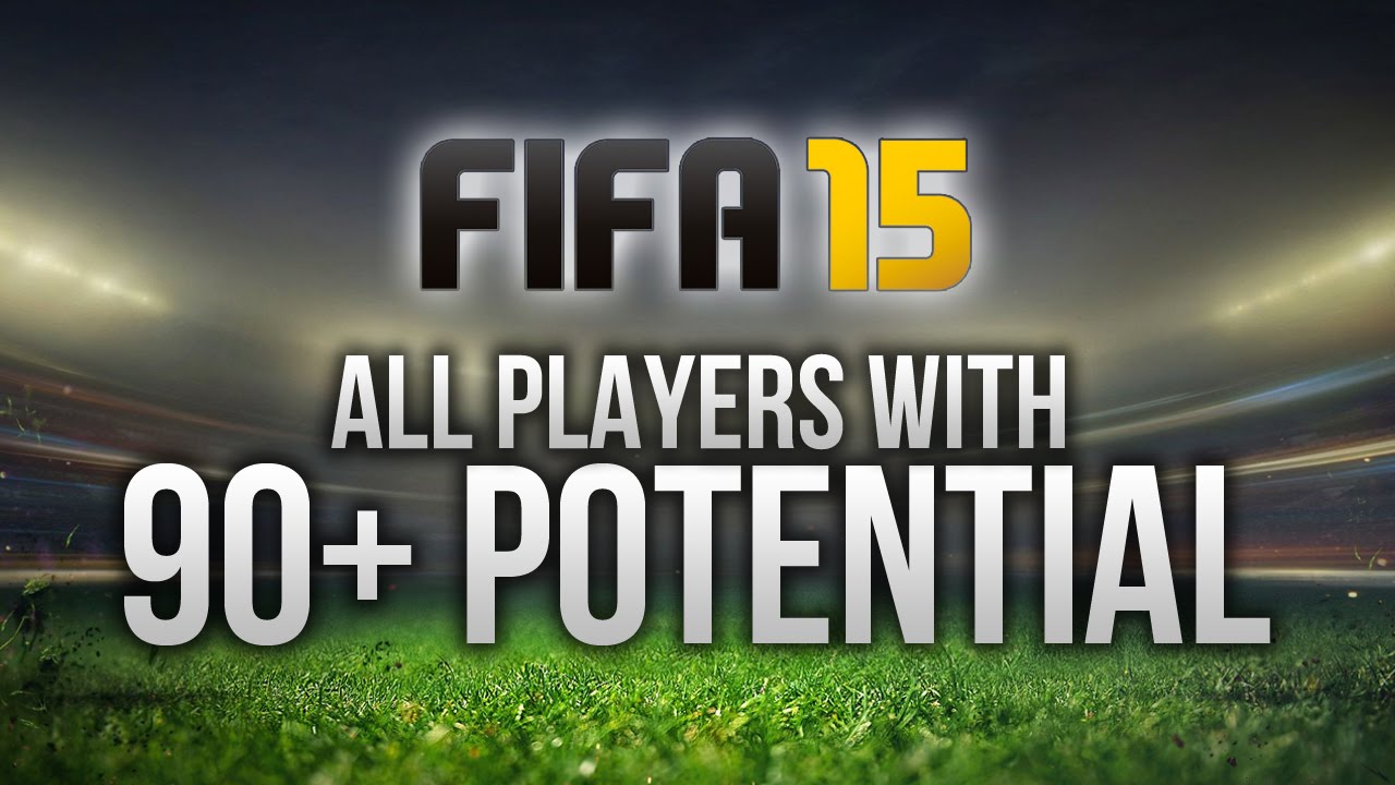FIFA 15: ALL PLAYERS WITH 90+ POTENTIAL ON CAREER MODE!