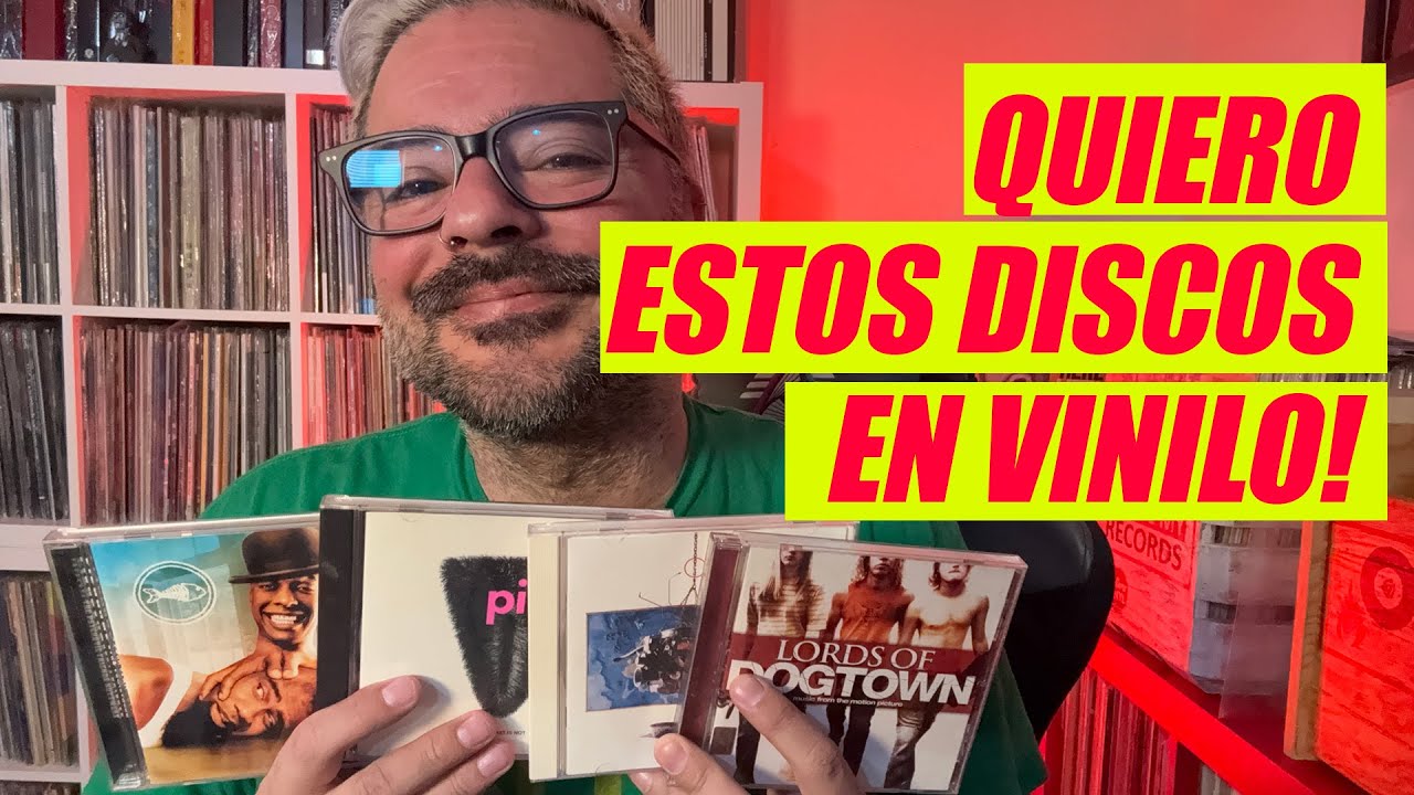 DISCOS QUE QUIERO (y necesito) EN VINILO!!!