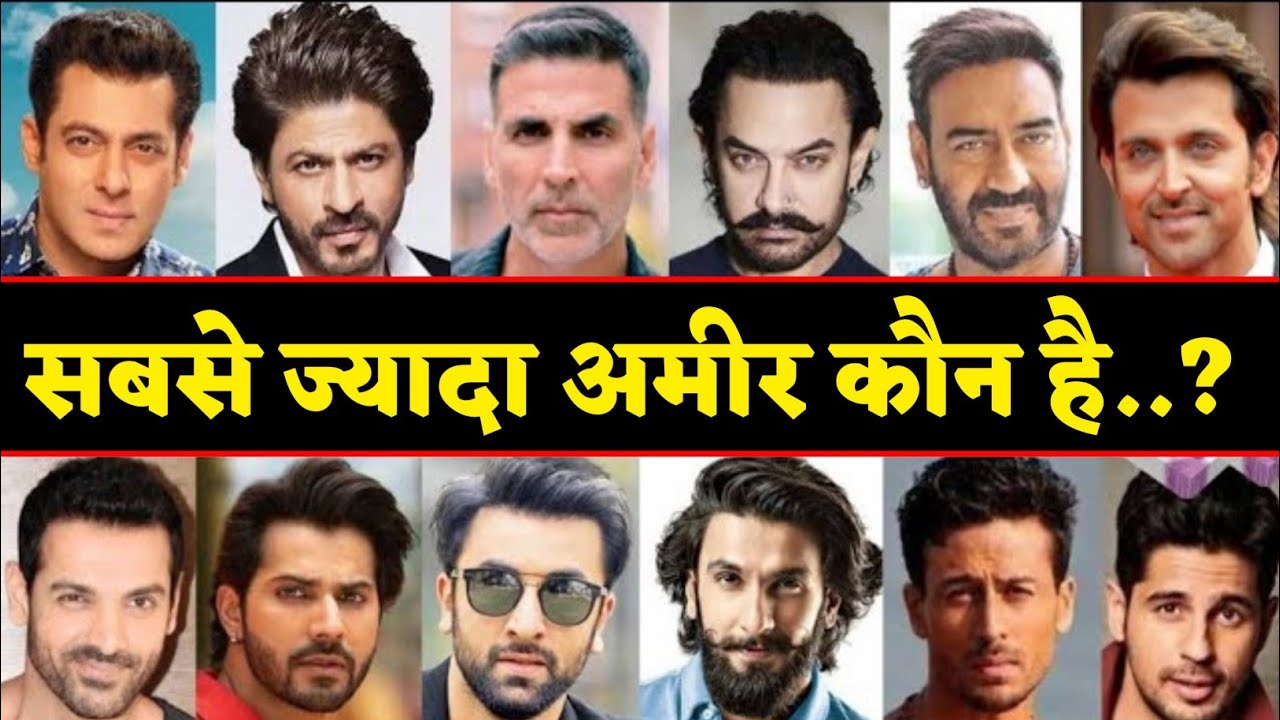 Bollywood Top 12 Richest Actor List - Who Is - Akshay, Salman, Aamir,Sahrukh,Ajay,Hritik,Jhon,