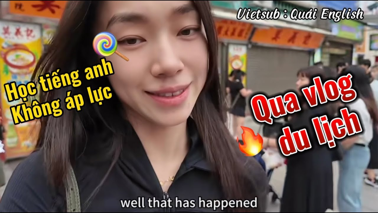Học tiếng Anh không áp lực qua vlog du lịch