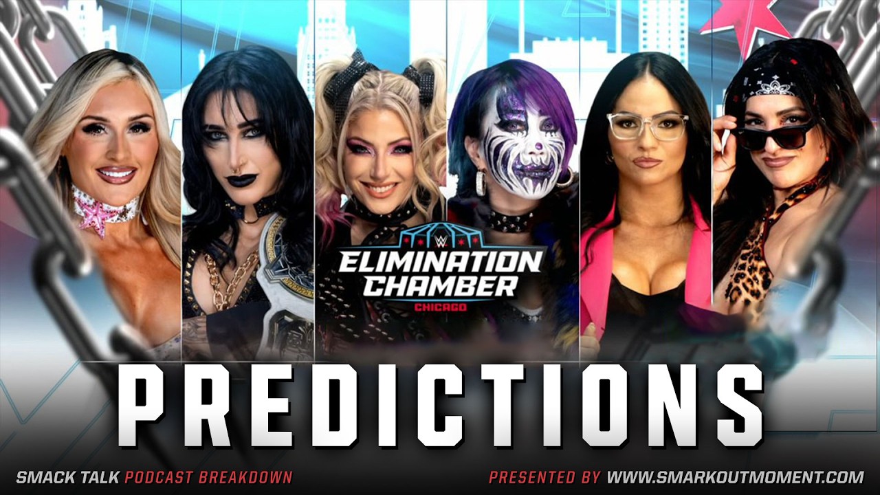WWE ELIMINATION CHAMBER 2026 Predictions & Spoilers | Smack Talk