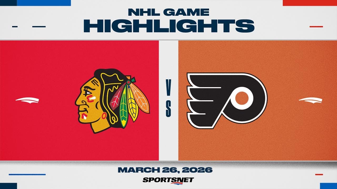 NHL Highlights | Blackhawks vs. Flyers - March 26, 2026
