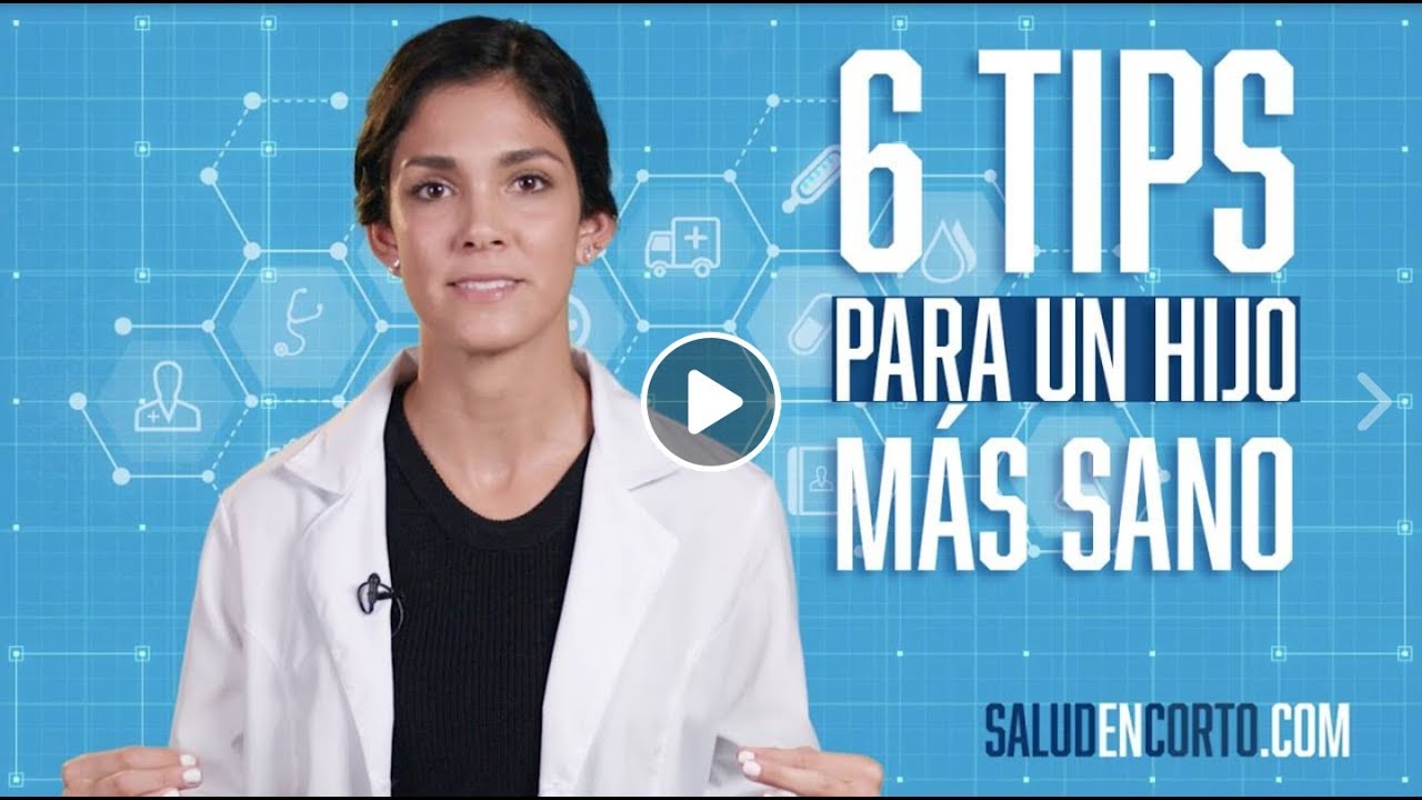 6 tips para un hijo m&aacute;s sano