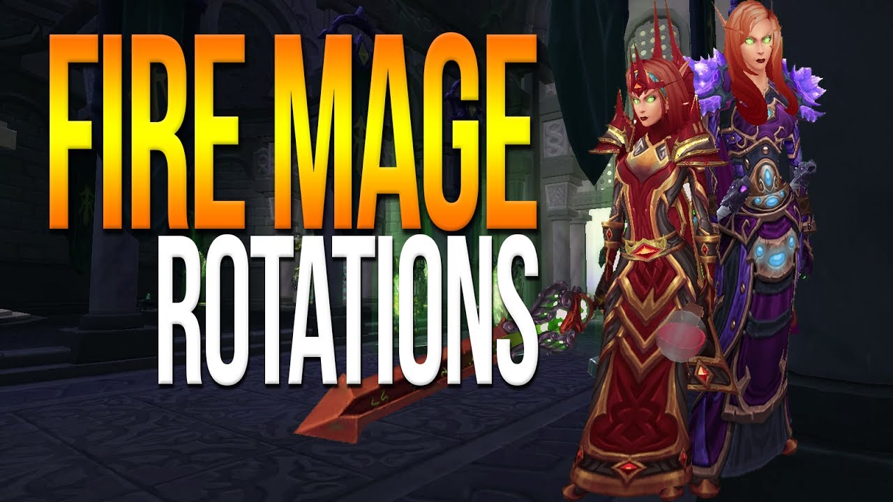 7.3 FIRE MAGE GUIDE: Rotations