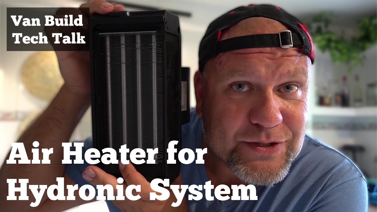 Compact Van Air Heater for Hydronic System - Van Build Tech Talk