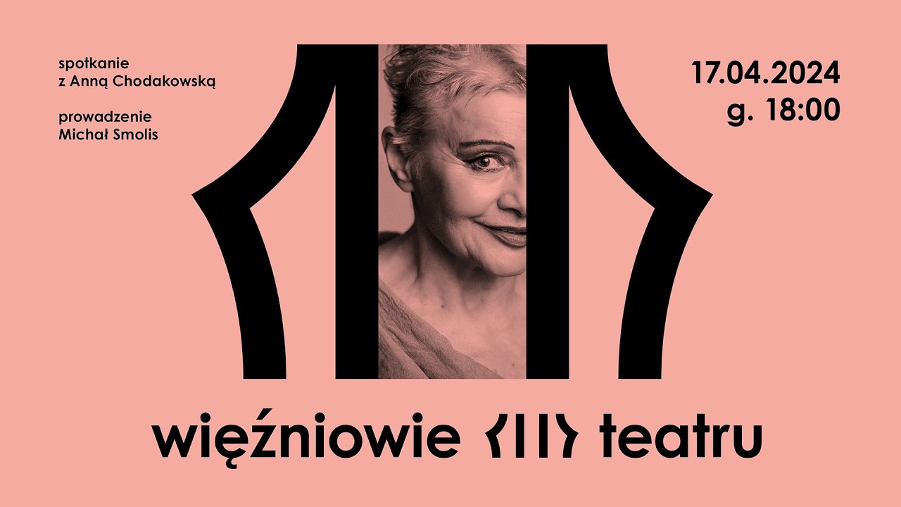 Więźniowie teatru | Anna Chodakowska