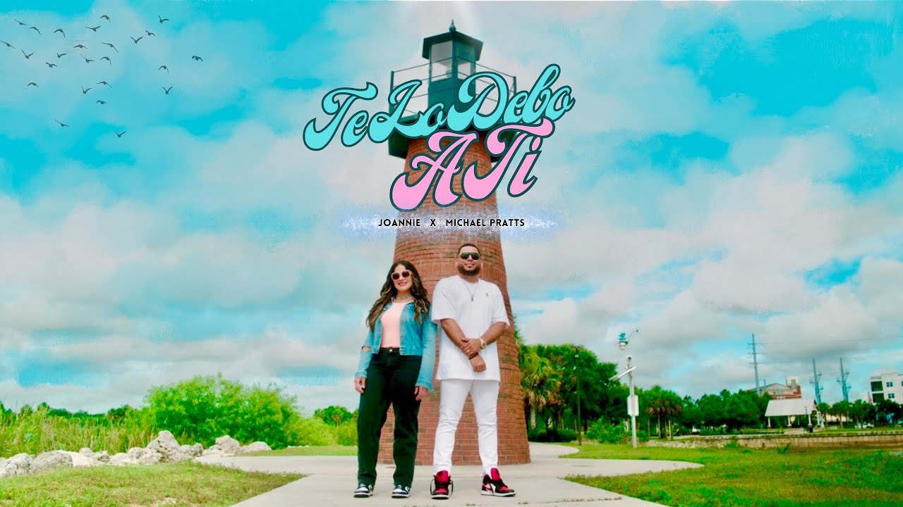 Joannie x Michael Pratts - Te Lo Debo A Ti (Video Oficial) @MichaelPrattsoficial @JoannieMusic
