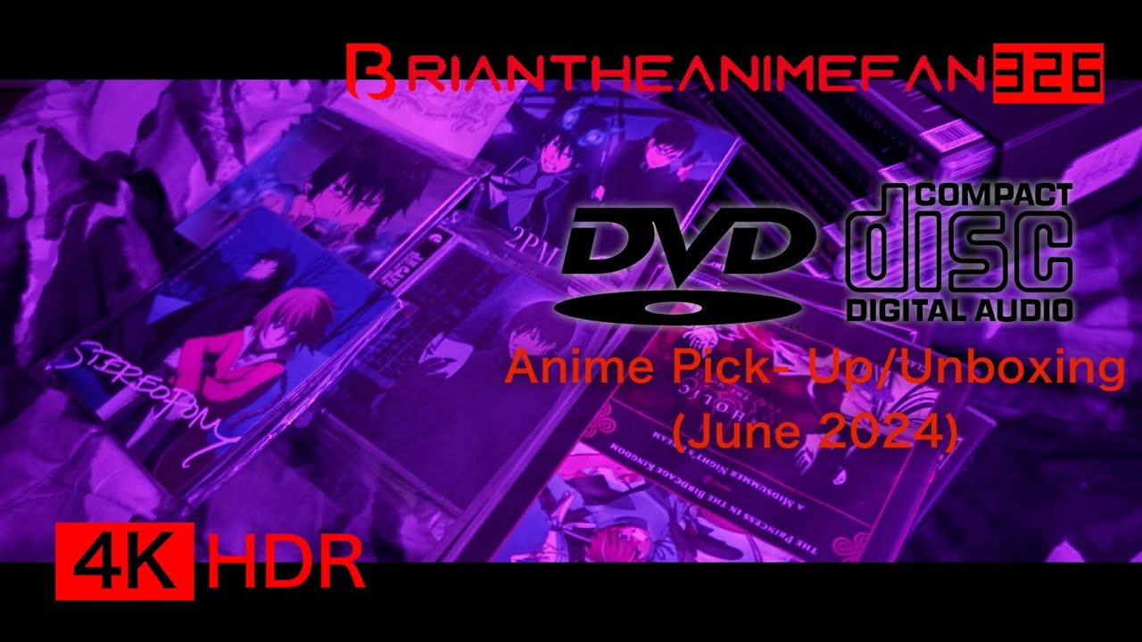 DVD/CD Anime Pick-Ups/Unboxing (June 2024)