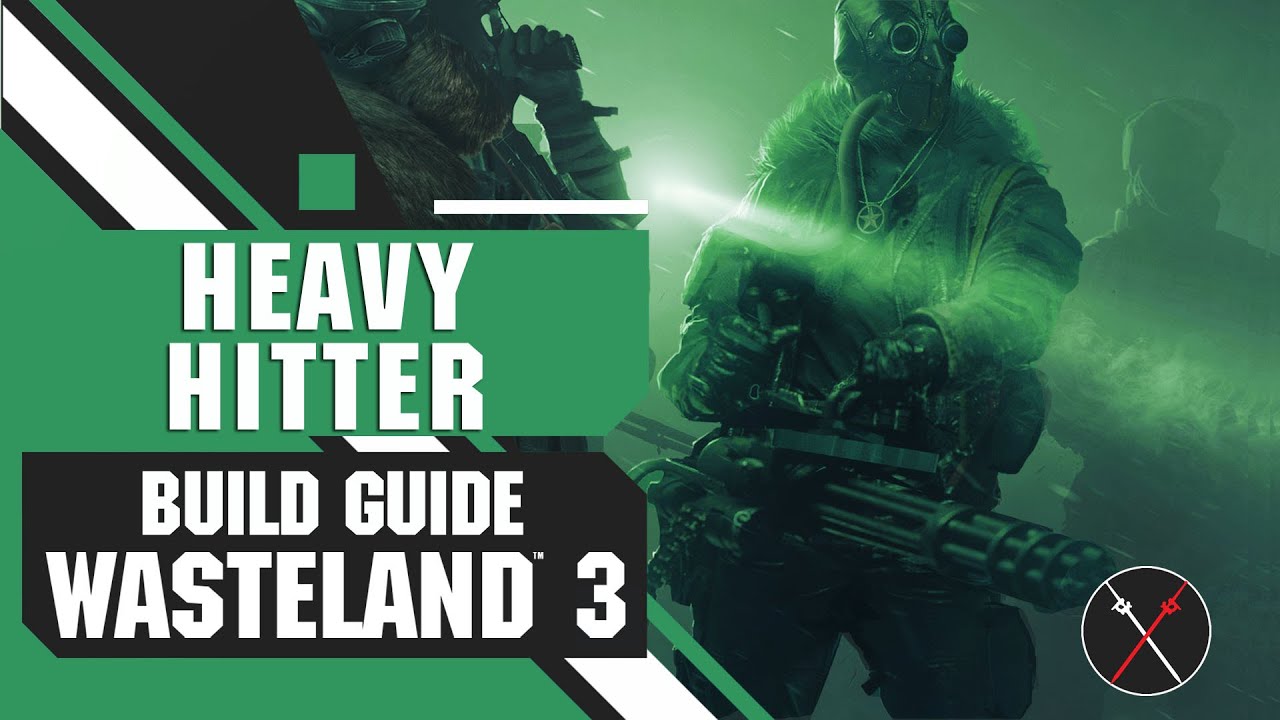 Wasteland 3 Builds: Heavy Hitter