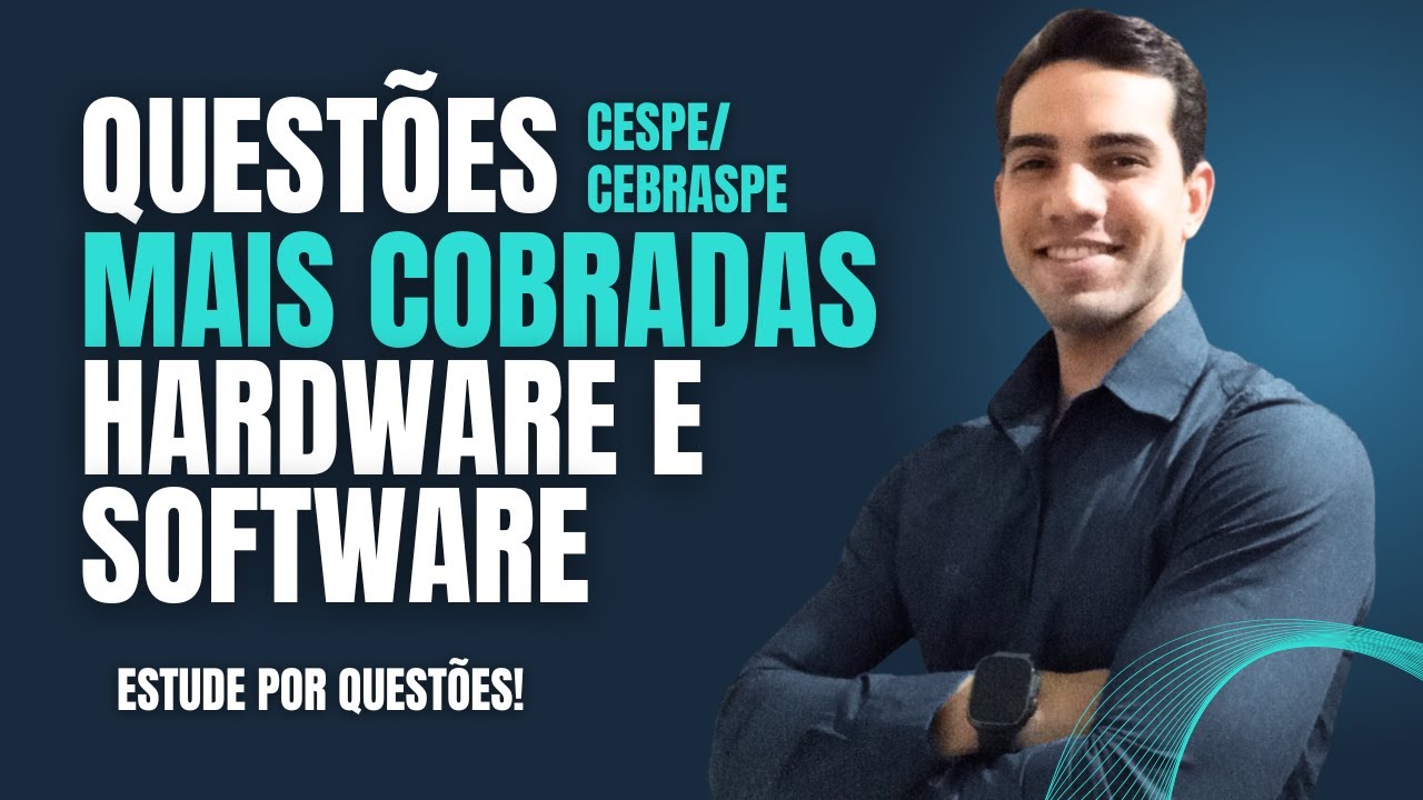 BANCA CESPE/CEBRASPE 9 QUESTÕES DE HARDWARE E SOFTWARE | INFORMÁTICA PARA CONCURSOS